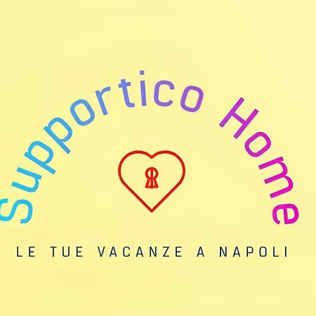 Supportico Home Naples Luaran gambar